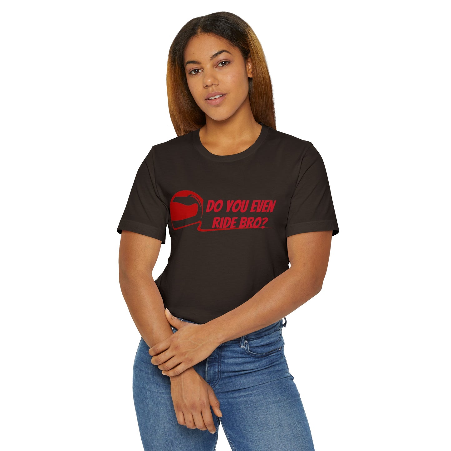 “Do You Even Ride Bro?” Unisex Jersey T-Shirt